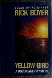 book cover of Yellow Bird a Doc Adams Mystery by Rick Boyer