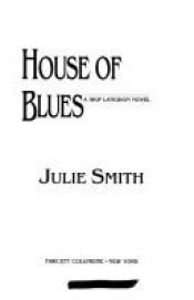 book cover of House Of Blues by Julie Smith