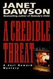 book cover of A Credible Threat: A Jeri Howard Mystery by Janet Dawson