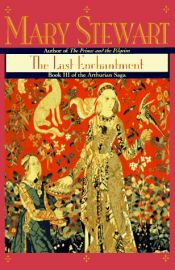 book cover of The Last Enchantment by Μαίρη Στιούαρτ