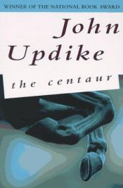 book cover of De centaur by John Updike