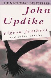 book cover of Pigeon Feathers and Other Stories by جان اپڈائيک