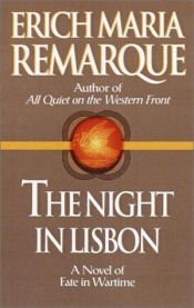 book cover of The Night in Lisbon by Erich Maria Remarque