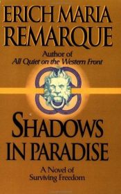 book cover of Shadows in paradise by 에리히 마리아 레마르크