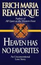 book cover of Heaven Has No Favorites by Ерих Мария Ремарк