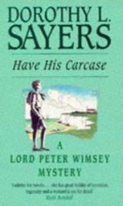 book cover of Have His Carcase by Dorothy Leigh Sayers
