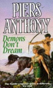 book cover of Demons Don't Dream (The Magic of Xanth) by Piers Anthony