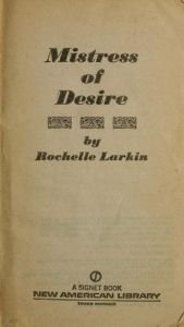 book cover of Mistress of Desire by Rochelle Larkin