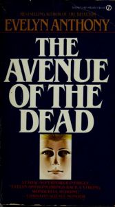 book cover of The avenue of the dead by Evelyn Anthony