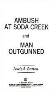 book cover of Ambush at Soda Creek by Lewis B. Patten