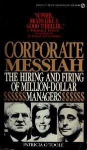 book cover of Corporate Messiah by Patricia O'Toole