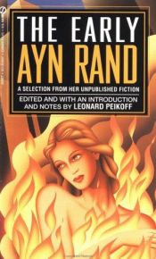 book cover of The Ayn Rand Library: The Early Ayn Rand - A Selection from Her Unpublished Fiction v. 2 (Signet Shakespeare) by Айн Рэнд