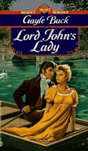 book cover of Lord John's Lady by Gayle Buck