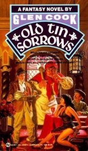 book cover of O: ld Tin SorrowsFrom the Files of Garrett, P.I. by Glen Cook