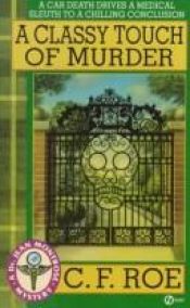 book cover of A Classy Touch of Murder (Dr. Jean Montrose Mystery) by C. F. Roe