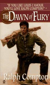 book cover of The Dawn of Fury by Ralph Compton