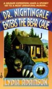 book cover of Dr. Nightingale Enters the Bear Cave by Lydia Adamson