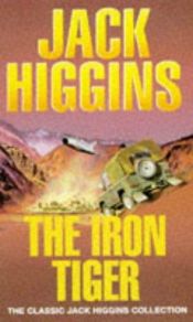 book cover of The Iron Tiger by جک هیگینز