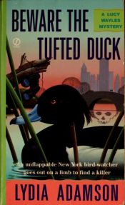 book cover of Beware the Tufted Duck: A Lucy Wayles Mystery (Birdwatcher Mystery) by Lydia Adamson