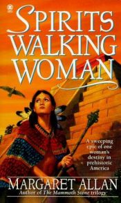 book cover of Spirits Walking Woman by Margaret Allan