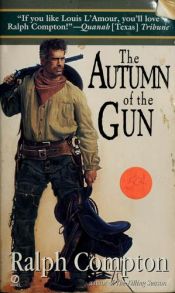 book cover of Autumn of the Gun by Ralph Compton