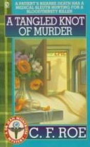 book cover of A Tangled Knot of Murder (Dr. Jean Montrose Mystery) by C. F. Roe