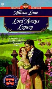 book cover of Lord Avery's Legacy by Allison Lane