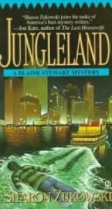 book cover of Jungleland (Blaine Stewart Mystery) Book 5 by Sharon Zukowski