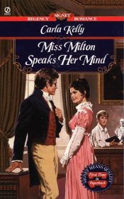 book cover of Miss Milton Speaks Her Mind by Carla Kelly