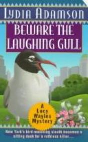 book cover of Beware the Laughing Gull (Birdwatcher Mystery) by Lydia Adamson