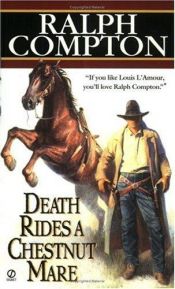 book cover of Death Rides a Chestnut Mare (Signet Historical Fiction) by Ralph Compton