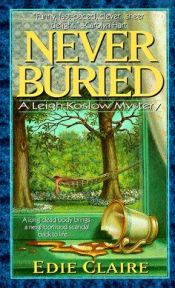 book cover of Never Buried (1st in Leigh Koslow series, 1999) by Edie Claire