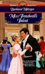 book cover of Miss Treadwell's Talent by Barbara Metzger