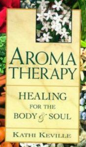 book cover of Aromatherapy by Kathi Keville