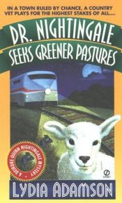 book cover of Dr. Nightingale Seeks Greener Pastures (Deirdre Quinn Nightingale Mystery) by Lydia Adamson