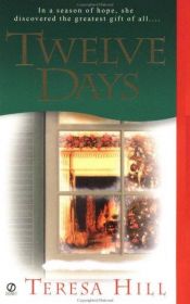 book cover of Twelve days by Teresa Hill