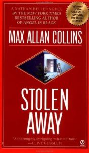 book cover of Stolen Away by Макс Алън Колинс