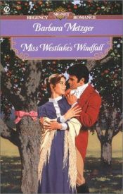 book cover of Miss Westlake's Windfall by Barbara Metzger