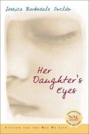 book cover of Her daughter's eyes by Jessica Barksdale Inclan