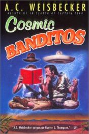 book cover of Cosmix bandidos by Allan Weisbecker