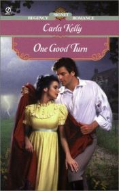 book cover of One good turn by Carla Kelly