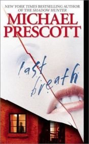 book cover of Last Breath: 6 by Michael Prescott