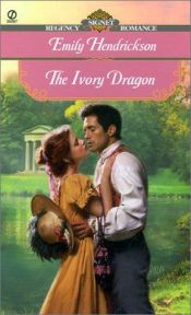 book cover of The Ivory Dragon by Emily Hendrickson