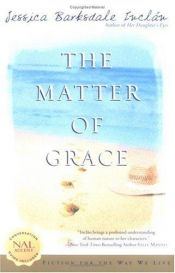 book cover of The matter of Grace by Jessica Barksdale Inclan