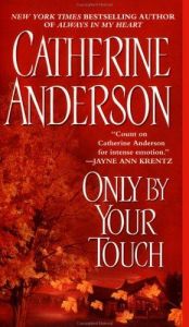 book cover of Onl By Your Touch (Signet Books) by Catherine Anderson