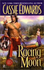 book cover of Racing Moon by Cassie Edwards