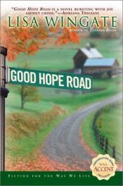 book cover of Good Hope Road (Tending Roses) Book 2 by Lisa Wingate