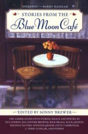 book cover of Stories from the Blue Moon Caf§e by Sonny Brewer