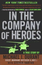 book cover of In The Company of Heroes by Michael J. Durant