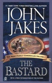 book cover of The Bastard by John Jakes
